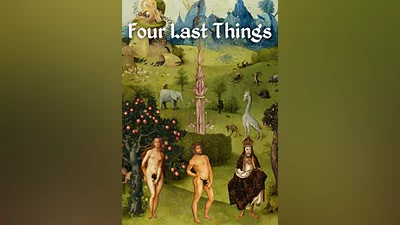Four Last Things (pc)
