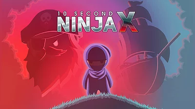 10 Second Ninja X