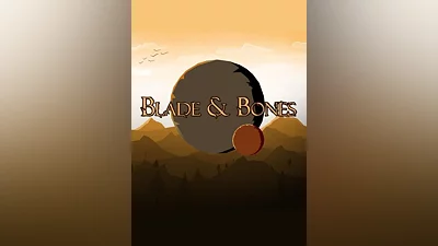 Blade &amp; Bones Steam Key GLOBAL