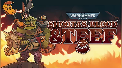 Warhammer 40,000: Shootas, Blood & Teef