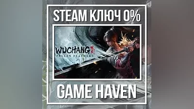 WUCHANG: Fallen Feathers | Steam Key RU+CIS