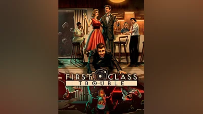 First Class Trouble