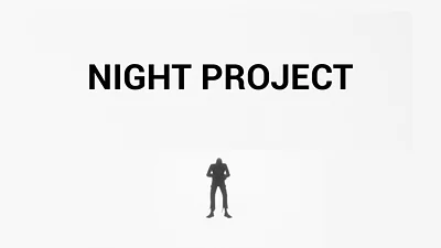 Night Project