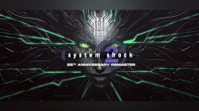 System Shock  2: 25th Anniversary Remaster