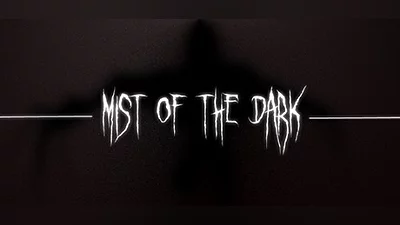 Mist of the Dark
