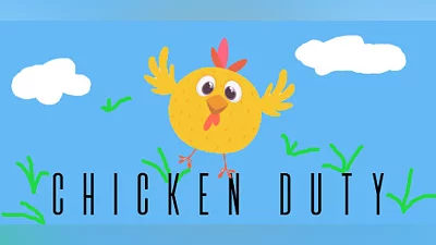 Chicken Duty