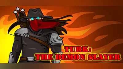 TURK: The Demon Slayer