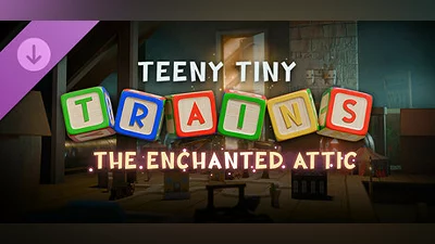 Teeny Tiny Trains - The Enchanted Attic