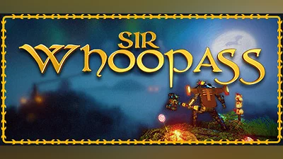 Sir Whoopass : Immortal Death