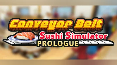 Conveyor Belt Sushi Simulator: Prologue