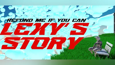 Refund Me If You Can : Lexy's Story