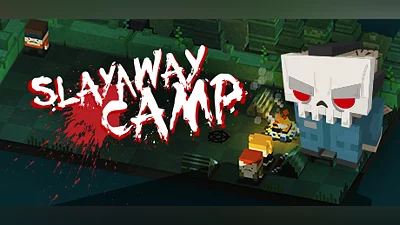 Slayaway Camp