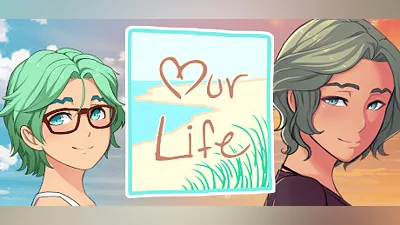 Our Life: Beginnings & Always