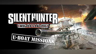 Silent Hunter : Wolves of the Pacific U-Boat Missions