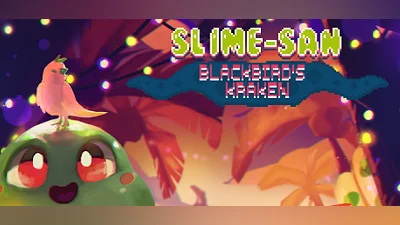 Slime-san: Blackbird's Kraken