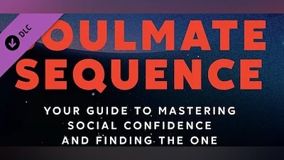 Super Seducer 2 - Book: Soulmate Sequence, Your Guide to Social Confidence and Finding the One