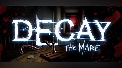 Decay: The Mare