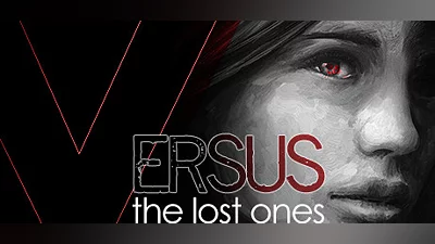 VERSUS: The Lost Ones