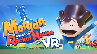 Morgan lives in a Rocket House in VR