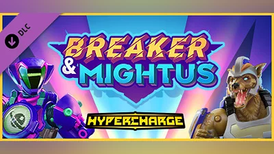 HYPERCHARGE: Unboxed Breaker & Mightus Pack