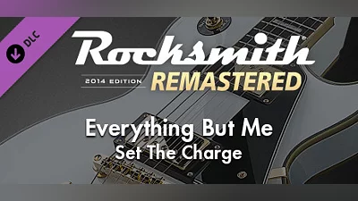 Rocksmith  2014 Edition – Remastered – Set The Charge - “Everything But Me”