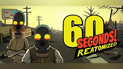 60 Seconds! Reatomized