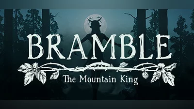 Bramble: The Mountain King