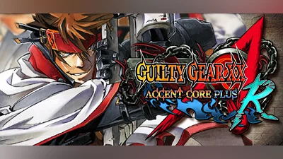 GUILTY GEAR XX ACCENT CORE PLUS R