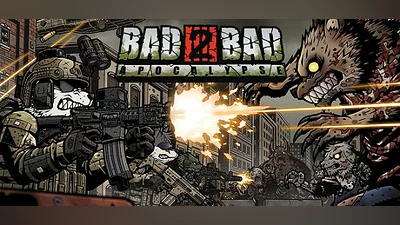 Bad 2 Bad: Apocalypse
