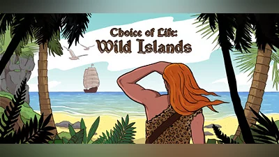Choice of Life: Wild Islands