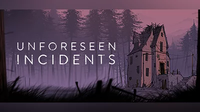 Unforeseen Incidents