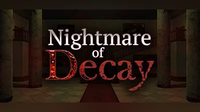 Nightmare of Decay