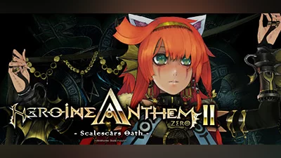 Heroine Anthem Zero 2 : Scalescars Oath