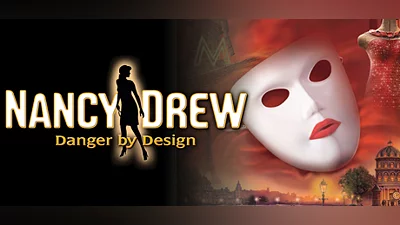 Nancy Drew : Danger by Design