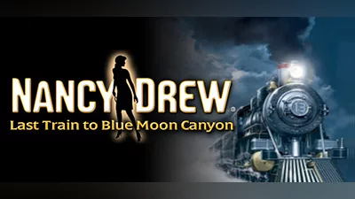 Nancy Drew : Last Train to Blue Moon Canyon