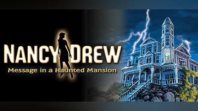 Nancy Drew : Message in a Haunted Mansion