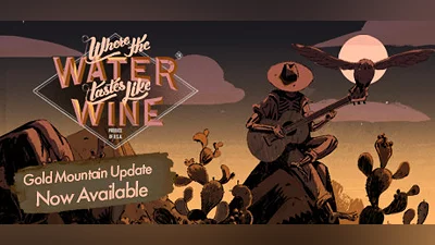 Where the Water Tastes Like Wine