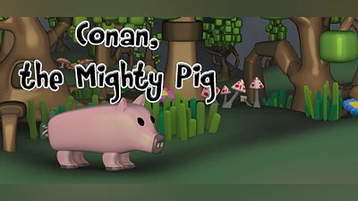 Conan the mighty pig