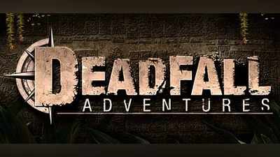 Deadfall Adventures