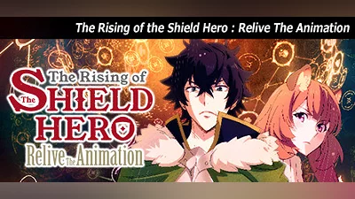 The Rising of the Shield Hero : Relive The Animation
