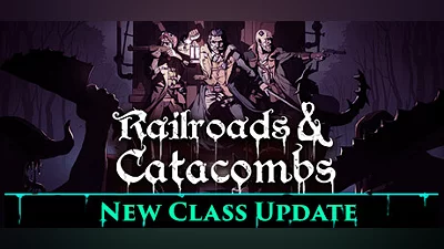 Railroads & Catacombs