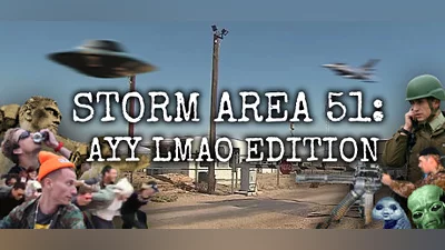STORM AREA 51: AYY LMAO EDITION