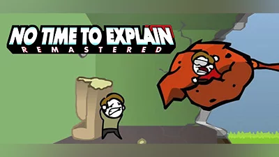 No Time To Explain Remastered