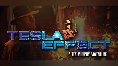 Tesla Effect: A Tex Murphy Adventure
