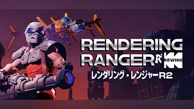 Rendering Ranger : R² [Rewind]