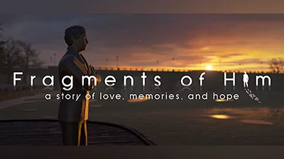 Fragments of Him