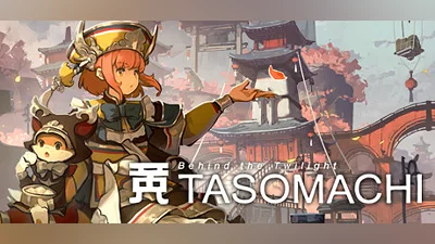TASOMACHI: Behind the Twilight