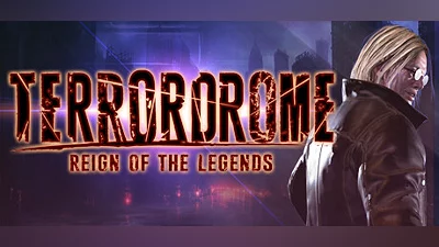 Terrordrome - Reign of the Legends