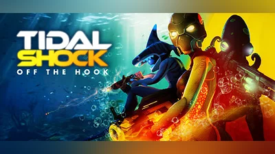 Tidal Shock: Off The Hook