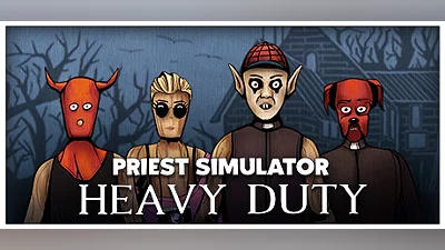 Priest Simulator: Heavy Duty